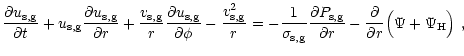 $\displaystyle {\partial u_{\rm s,g} \over \partial t}
+ u_{\rm s,g} {\partial u...
...r \partial r}
- {\partial \over \partial r} \Big( \Psi + \Psi_{\rm H} \Big)
\ ,$