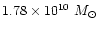 $1.78 \times 10^{10}~M_{\odot}$