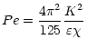 $\displaystyle %
Pe = \frac{4\pi^2}{125}\frac{K^2}{\varepsilon\chi}$