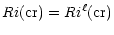 $\displaystyle %
Ri{\rm (cr)} = Ri^\ell {\rm (cr)}$