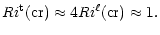 $\displaystyle %
Ri^{\rm t} {\rm (cr)} \approx 4 Ri^\ell {\rm (cr)} \approx 1.$