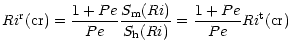 $\displaystyle %
Ri^{\rm r}{\rm (cr)}= \frac{1 + Pe}{Pe}\frac{S_{\rm m} (Ri)}{S_{\rm h}(Ri)} = \frac{1+Pe}{Pe} Ri^{\rm t}{\rm (cr)}$