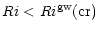 $\displaystyle %
Ri < Ri^{\rm gw}{\rm (cr)}$