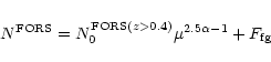 \begin{displaymath}N^{\rm FORS} = N_0^{{\rm FORS}(z>0.4)}\mu^{2.5\alpha-1} +F_{\rm fg}
\end{displaymath}