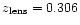 $z_{\rm lens} =
0.306$
