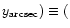 $y_{\rm arcsec}) \equiv
($