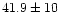 $41.9\pm10$