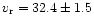 $v_{\rm r}=32.4\pm1.5$