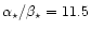 $\alpha_\star/\beta_\star=11.5$