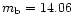 $m_{\rm b} = 14.06$