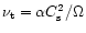 $\nu_{\rm t} = \alpha C_{\rm s}^2/\Omega$