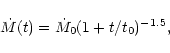 \begin{displaymath}
\dot{M}(t) = \dot{M}_0 (1+t/t_0)^{-1.5},
\end{displaymath}