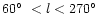 $60\hbox{$^\circ$ }
< l < 270\hbox{$^\circ$ }$