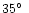 $ 35\hbox{$^\circ$ }$