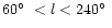 $60\hbox{$^\circ$ }< l < 240\hbox{$^\circ$ }$