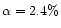 $\alpha=2.4\%$