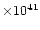 $\times10^{41}$