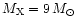 $M_{\rm X}=9\,M_{\odot}$