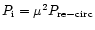 $P_{\rm
i}=\mu^2P_{\rm re-circ}$