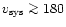 $v_{\rm sys}\mathrel{\mathchoice {\vcenter{\offinterlineskip\halign{\hfil
$\disp...
...\offinterlineskip\halign{\hfil$\scriptscriptstyle ...