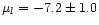 $\mu_{l}=-7.2\pm1.0$