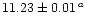 $11.23\pm0.01\,^a$