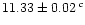$11.33\pm0.02\,^c$