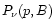 $P_\nu(p,B)$