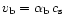 $v_{\rm b} = \alpha_{\rm b}\,c_{\rm s}$
