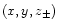 $(x,y,z_{\pm})$