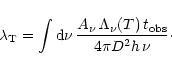 \begin{displaymath}\lambda_{\rm T} = \int {\rm d}\nu\, \frac{A_\nu\,\Lambda_\nu (T)\,t_{\rm
obs}}{4\pi D^2 h\,\nu}\cdot
\end{displaymath}