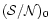 $({\mathcal S}/{\mathcal
N})_0$