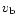 $v_{\rm b}$