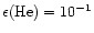 $\epsilon({\rm He})=10^{-1}$