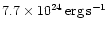 $7.7\times
10^{24}\rm\,erg\,s^{-1}$