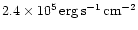 $2.4\times 10^5\rm\,erg\,s^{-1}\,cm^{-2}$
