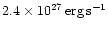 $2.4\times 10^{27}\rm\,erg\,s^{-1}$