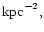 $\rm {kpc}^{-2},$