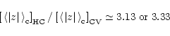 \begin{displaymath}\left[ \, \left< \vert z \vert \, \right>_{\rm {c}} \right]_{...
...t>_{\rm {c}} \right]_{\rm {CV}} \simeq 3.13 \;\rm {or}
\;3.33
\end{displaymath}