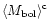 $\langle M_{\rm bol} \rangle ^{\rm {c}}$