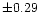 $\pm0.29$