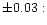 $\pm0.03:$