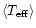 $\left< T_{\rm {eff}} \right>$