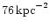 $76\,\rm {kpc}^{-2}$