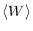 $\displaystyle \left< W \right>$