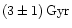 $\left(3 \pm 1 \right) \rm {Gyr}$