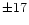 $\pm17$