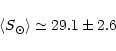 \begin{displaymath}\left< S_{\odot} \right> \simeq 29.1 \pm 2.6
\end{displaymath}
