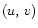 $\left( u,\,v \right)$