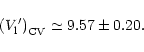 \begin{displaymath}\left(V_{\rm {l}}'\right)_{\rm {CV}}\simeq9.57\pm0.20.
\end{displaymath}